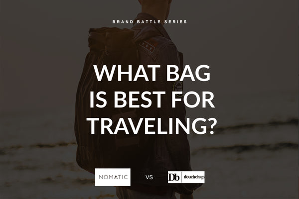 What Bag is Best for Traveling?