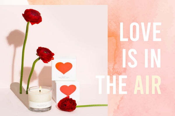 Love is in the Air - Scents to set the mood