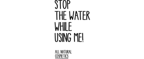 Stop the Water While Using Me!