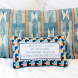 FURBISH Needlepoint Decorative Throw Pillow - Uncomfortable Life - 9"x15"