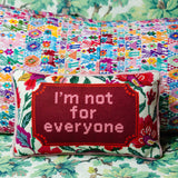 Furbish Not For Everyone Needlepoint Pillow
