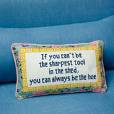 Furbish Sharpest Tool Needlepoint Pillow