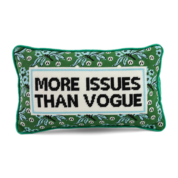 Furbish More Issues Needlepoint Pillow