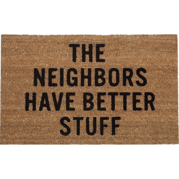 Reed Wilson Design The Neighbors Have Better Stuff Doormat | Flocked Lettering DRMT101