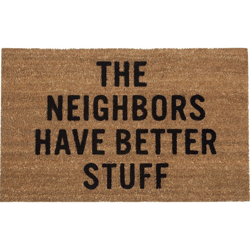 Reed Wilson Design The Neighbors Have Better Stuff Doormat | Flocked Lettering DRMT101