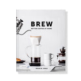 Dovetail Press | Brew: Better Coffee at Home